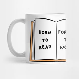 Born To Read Forced To Work 3 Mug